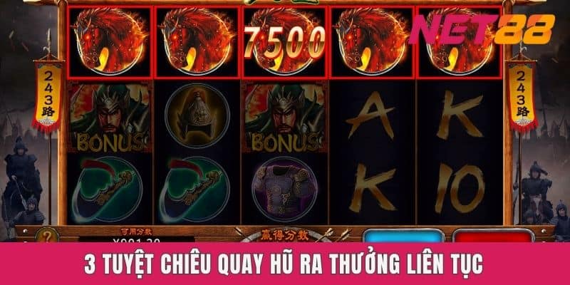 3 tuyệt chiêu quay hũ ra thưởng liên tục