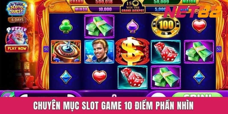 Chuyên mục slot game 10 điểm phần nhìn