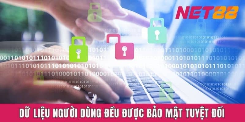 Dữ liệu người dùng đều được bảo mật tuyệt đối