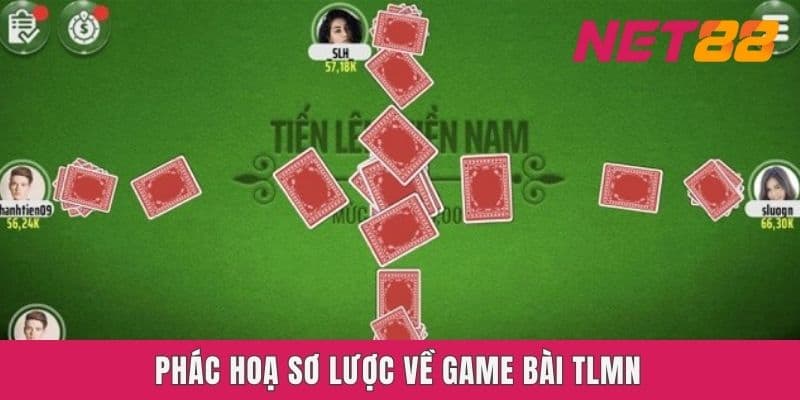 Phác hoạ sơ lược về game bài Tlmn